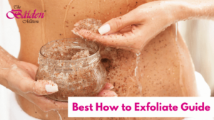 Best how to exfoliate guide
